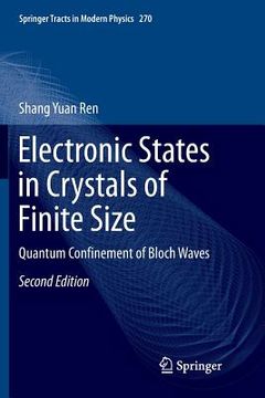 portada Electronic States in Crystals of Finite Size: Quantum Confinement of Bloch Waves (en Inglés)