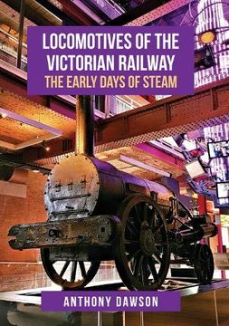 portada Locomotives of the Victorian Railway: The Early Days of Steam 