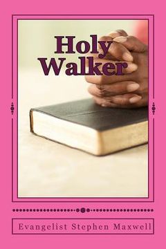 portada Holy Walker: You may get Slain in The Spirit Reading This!! (en Inglés)