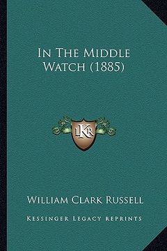 portada in the middle watch (1885) (en Inglés)