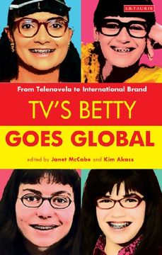portada Tv's Betty Goes Global: From Telenovela to International Brand (en Inglés)