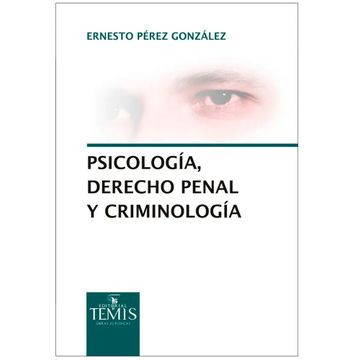 portada PSICOLOGIA DERECHO PENAL Y CRIMONOLOGIA (in Spanish)
