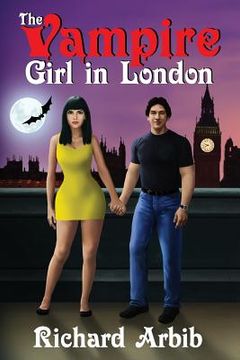 portada The Vampire Girl in London: (Sequel to The Vampire Girl Next Door) (en Inglés)