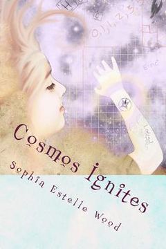 portada Cosmos Ignites: A sequel to Marie's Atlas (en Inglés)
