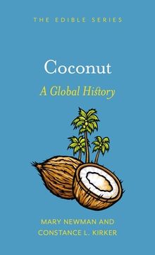 portada Coconut: A Global History (en Inglés)