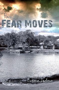 portada how fear moves (en Inglés)