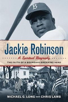 portada Jackie Robinson: A Spiritual Biography: The Faith of a Boundary-Breaking Hero (en Inglés)