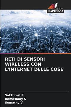 portada Reti Di Sensori Wireless Con l'Internet Delle Cose (in Italian)