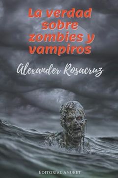 portada La Verdad sobre Zombies y Vampiros