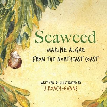 portada Seaweed: Marine Algae from the Northeast Coast (en Inglés)