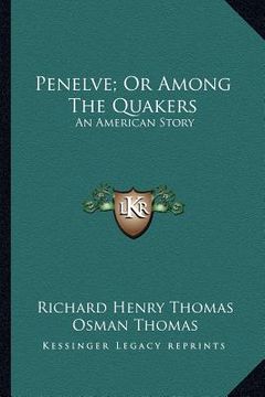 portada penelve; or among the quakers: an american story (en Inglés)
