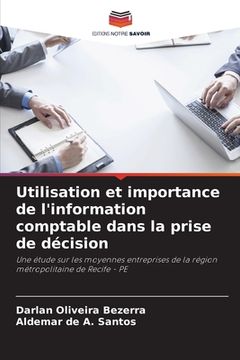 portada Utilisation et importance de l'information comptable dans la prise de décision (en Francés)