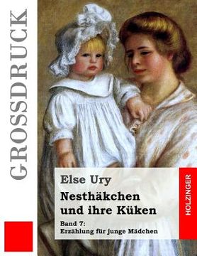 portada Nesthäkchen und ihre Küken (Großdruck) (en Alemán)
