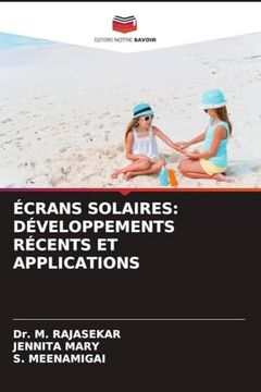 Écrans Solaires: Développements Récents et Applications (in French)