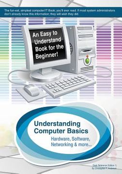 portada Understanding Computer Basics: Understanding Computer Basics (en Inglés)
