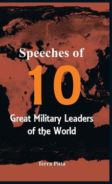portada Speeches of 10 Great Military Leaders of the World (in English)