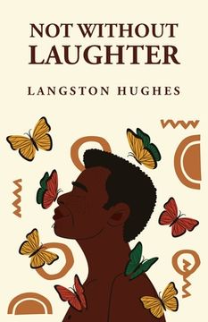 portada Not Without Laughter: Langston Hughes: Langston Hughes (in English)