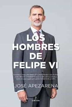 portada Los Hombres de Felipe vi (in Spanish)