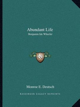 portada abundant life: benjamin ide wheeler (en Inglés)