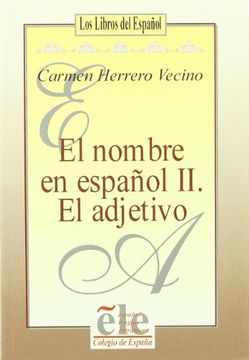 portada El nombre II: el adjetivo ("librosdel español")