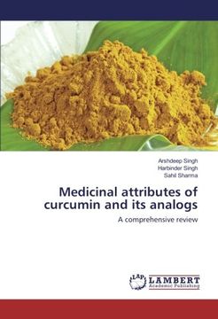 portada Medicinal attributes of curcumin and its analogs: A comprehensive review