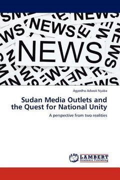 portada sudan media outlets and the quest for national unity