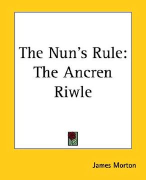 portada the nun's rule: the ancren riwle (in English)