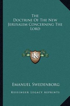 portada the doctrine of the new jerusalem concerning the lord (en Inglés)