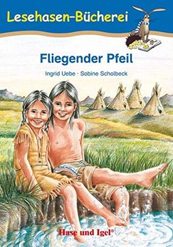 portada Fliegender Pfeil: Schulausgabe (Lesehasen-Bücherei) (en Alemán)