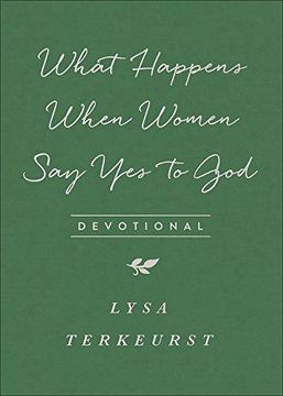 portada What Happens When Women Say Yes To God Devotional 
