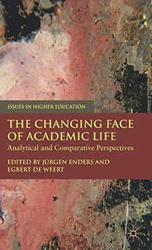 portada The Changing Face of Academic Life: Analytical and Comparative Perspectives (Issues in Higher Education) (in English)