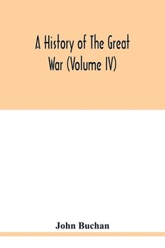 portada A history of the great war (Volume IV) (in English)