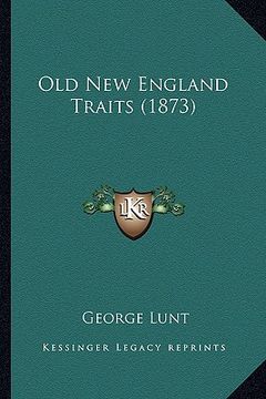 portada old new england traits (1873) (in English)