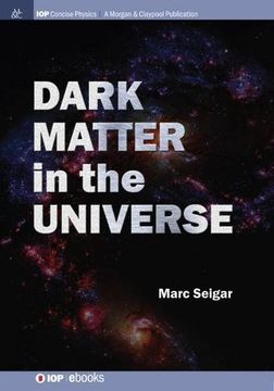 portada Dark Matter in the Universe (Iop Concise Physics)