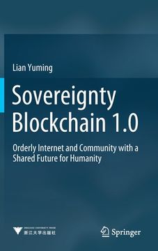 portada Sovereignty Blockchain 1.0: Orderly Internet and Community with a Shared Future for Humanity (en Inglés)