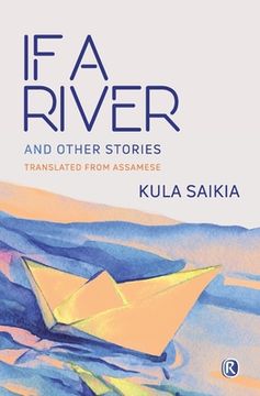 portada If A River and Other Stories: Short Stories (en Inglés)