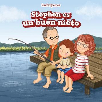 Stephen Es Un Buen Nieto (Stephen Is a Good Grandson)