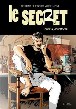 portada Le Secret (roman graphique): Un voyage à la recherche de réponses qui change tout (in French)