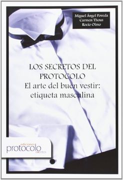 portada Los Secretos de Protocolo: El Arte del Buen Vestir: Etiqueta Masculina (in Spanish)
