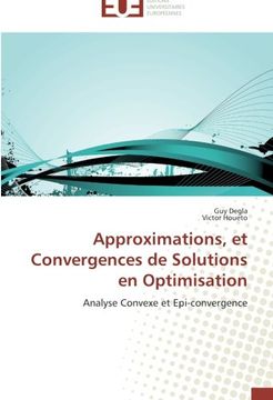 portada Approximations, Et Convergences de Solutions En Optimisation