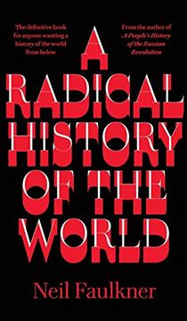 portada A Radical History of the World (Left Book Club) (in English)