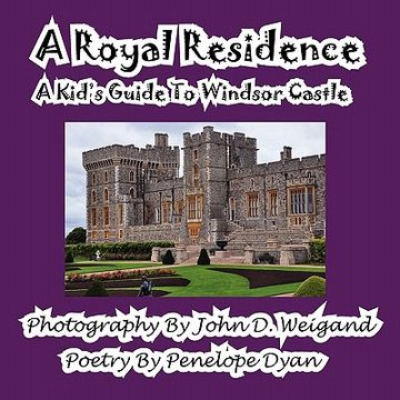 portada a royal residence--a kid's guide to windsor castle (en Inglés)