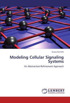 portada Modeling Cellular Signaling Systems: An Abstraction-Refinement Approach