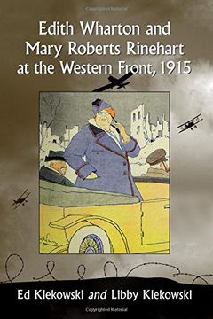 portada Edith Wharton and Mary Roberts Rinehart at the Western Front, 1915 (en Inglés)