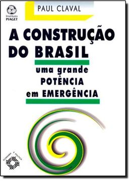 portada A Construção do Brasil : Uma Grande Potência em Emergência 