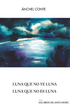 portada Luna que no ye Luna / Luna que no es Luna (in Spanish)
