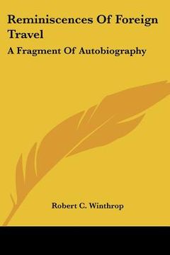 portada reminiscences of foreign travel: a fragment of autobiography (en Inglés)