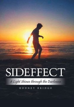 portada Sideffect: A Light Shines Through the Darkness (en Inglés)