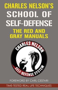 portada Charles Nelson's School Of Self-defense: The Red and Gray Manuals (in English)