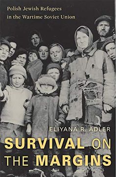 portada Survival on the Margins: Polish Jewish Refugees in the Wartime Soviet Union (in English)